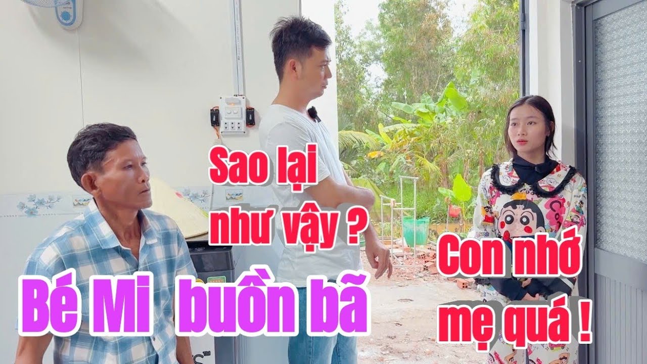 Tội nghiệp cho bé Mi quá,niềm vui đã không được trọn vẹn,cô lên nhé con