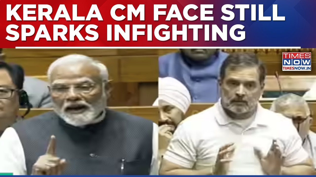 Congress Faces Kerala CM Deadlock As PM Modi Attacks Party Over Internal Power Struggle