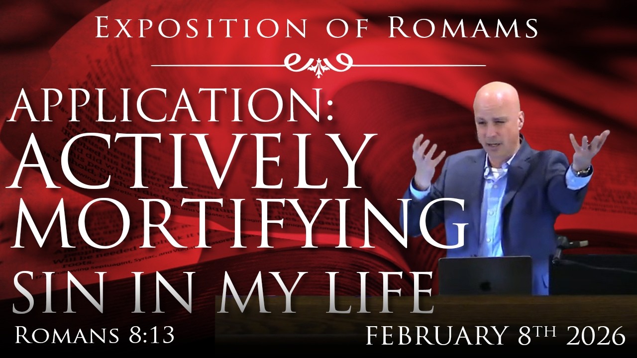 Actively Mortifying Sin in My Life