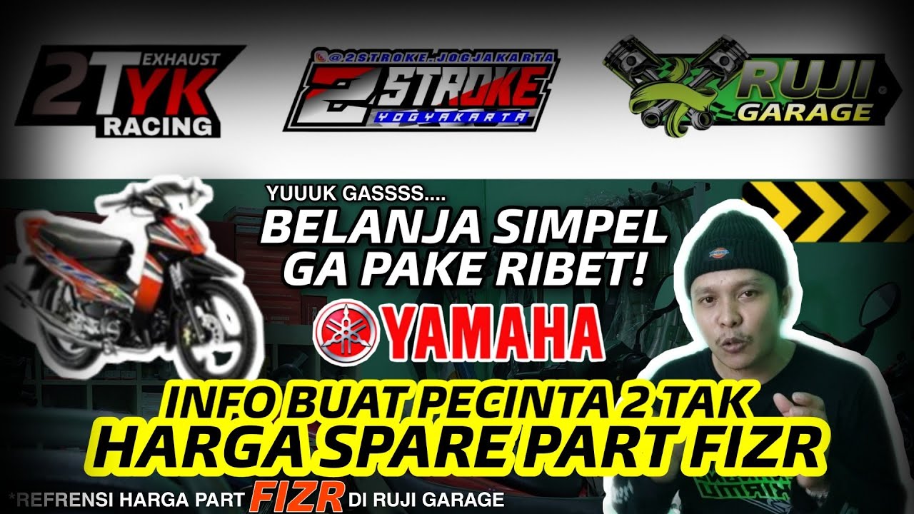 HARGA SPARE PART YAMAHA FIZR BERAPA AJA SIH SEKARANG ? | RUJI GARAGE JOGJAKARTA | MODIFIKASI FIZR