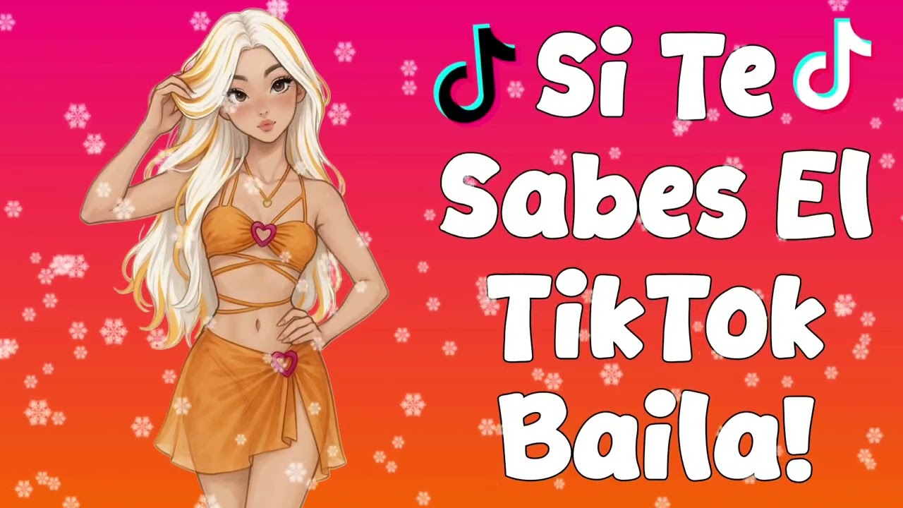 Si Te Sabes El TikTok Baila! - 2026