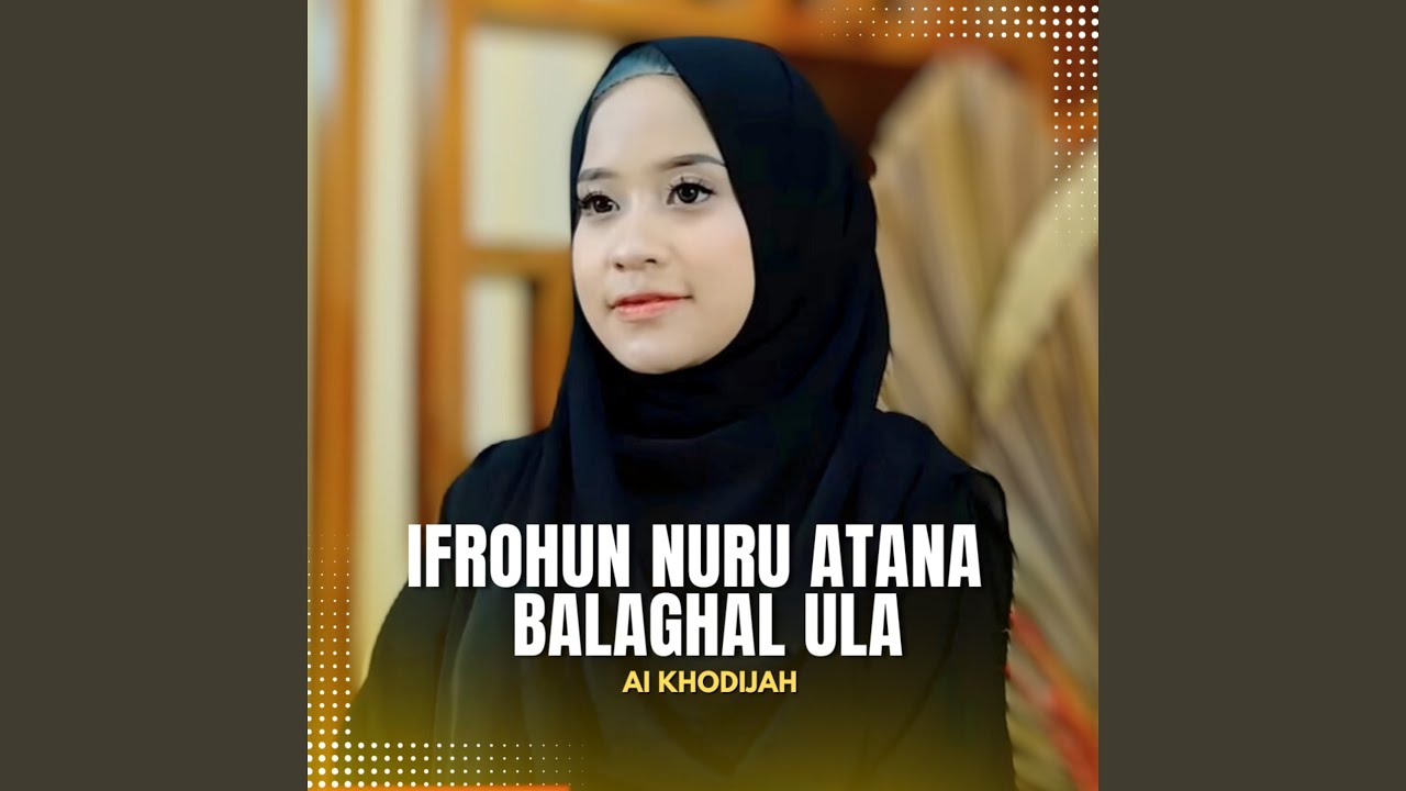 IFROHUN NURU ATANA BALAGHAL ULA