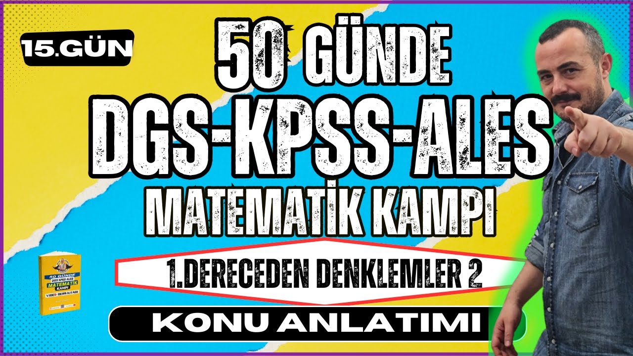 KPSS-DGS-ALES Matematik | 1.Dereceden Denklemler 2 | 50 Günde KPSS-DGS-ALES Matematik Kampı