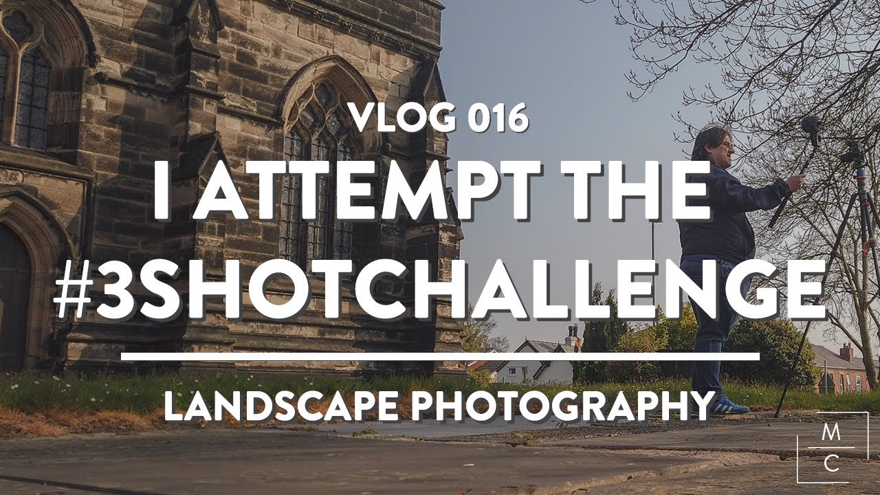 Vlog 016 - I attempt the #3shotchallenge - Landscape Photography