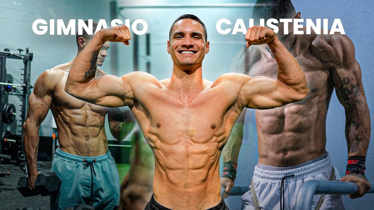 Así combino la Calistenia con el Gimnasio 🚀