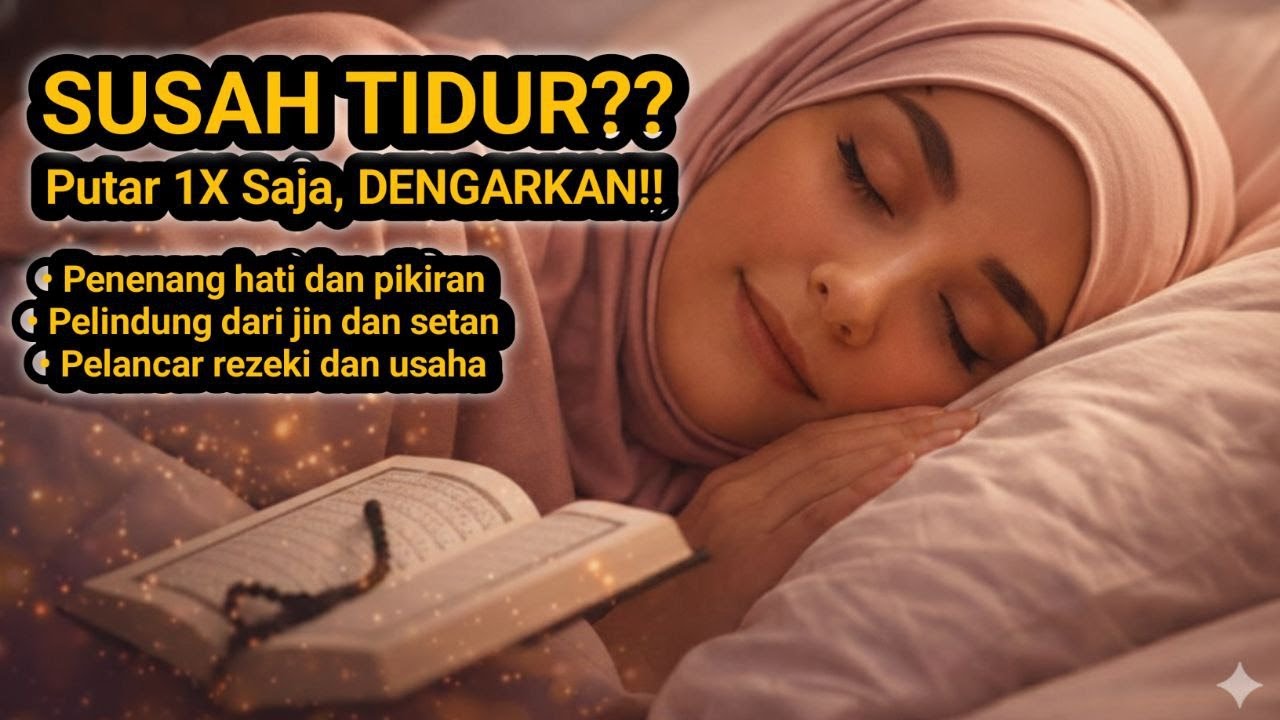 Al Quran Merdu Pengantar Tidur Ayat Kursi Menenangkan Hati & Pikiran Cemas