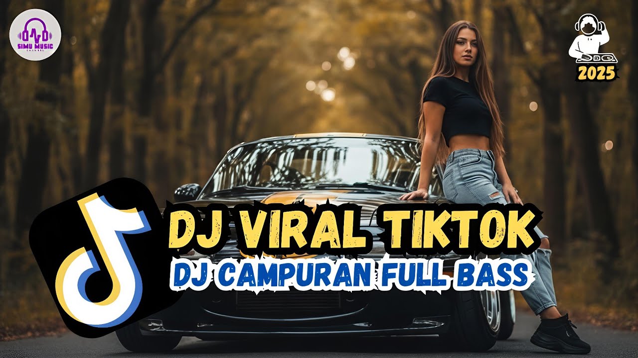 DJ CAMPURAN VIRAL TIKTOK 2025🎵 || KUMPULAN DJ SLOW TERBARU FULL BASS