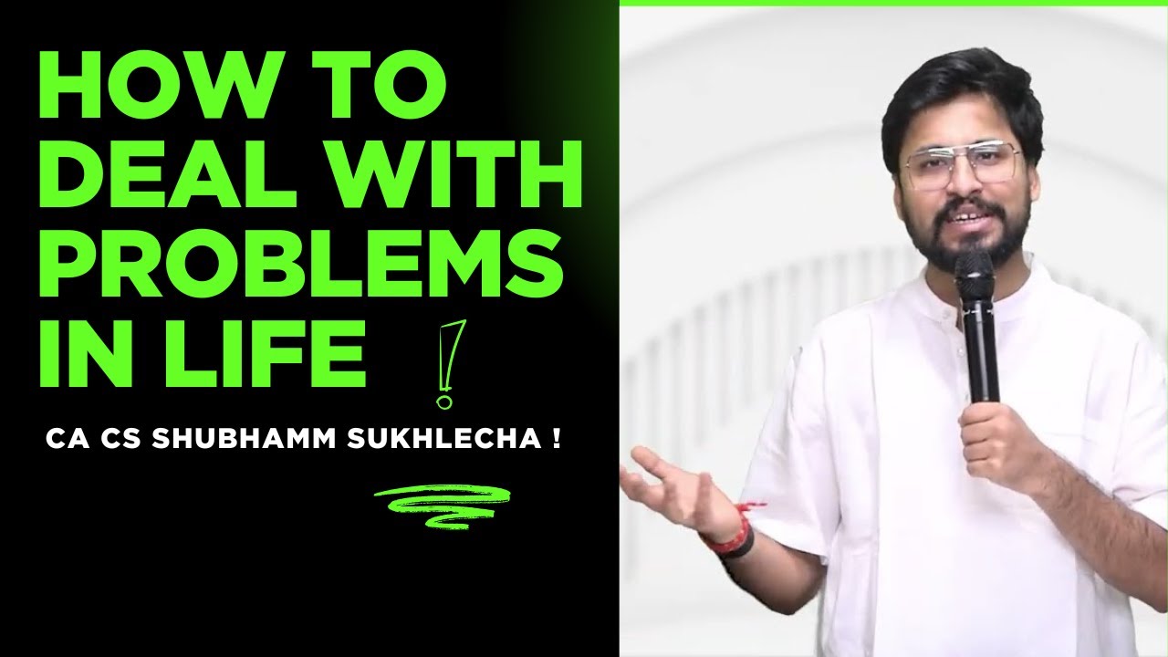 How to deal with problems in life @shubhammsukhlecha3372 #csaspirant #motivation #cscacma #cskian