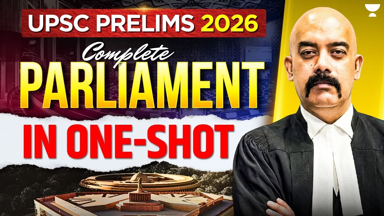 Complete PARLIAMENT in One-Shot | Indian Polity for UPSC Prelims 2026 | Dr Siddharth Arora