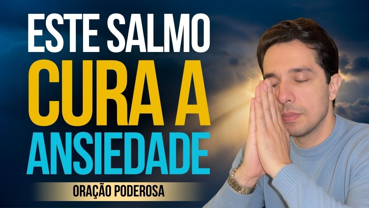 SALMO 55 - SALMO QUE CURA A ANSIEDADE E TRAZ PAZ IMEDIATA - ORAÇÃO PODEROSA PARA SUA VIDA HOJE