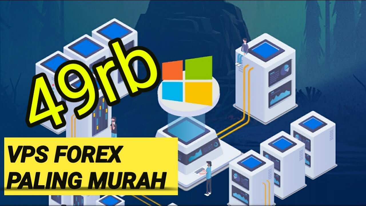 Tutorial Cara menyewa VPS Forex || VPS Windows untuk EA