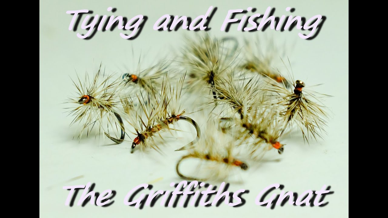 Tying & Fishing the Griffiths Gnat