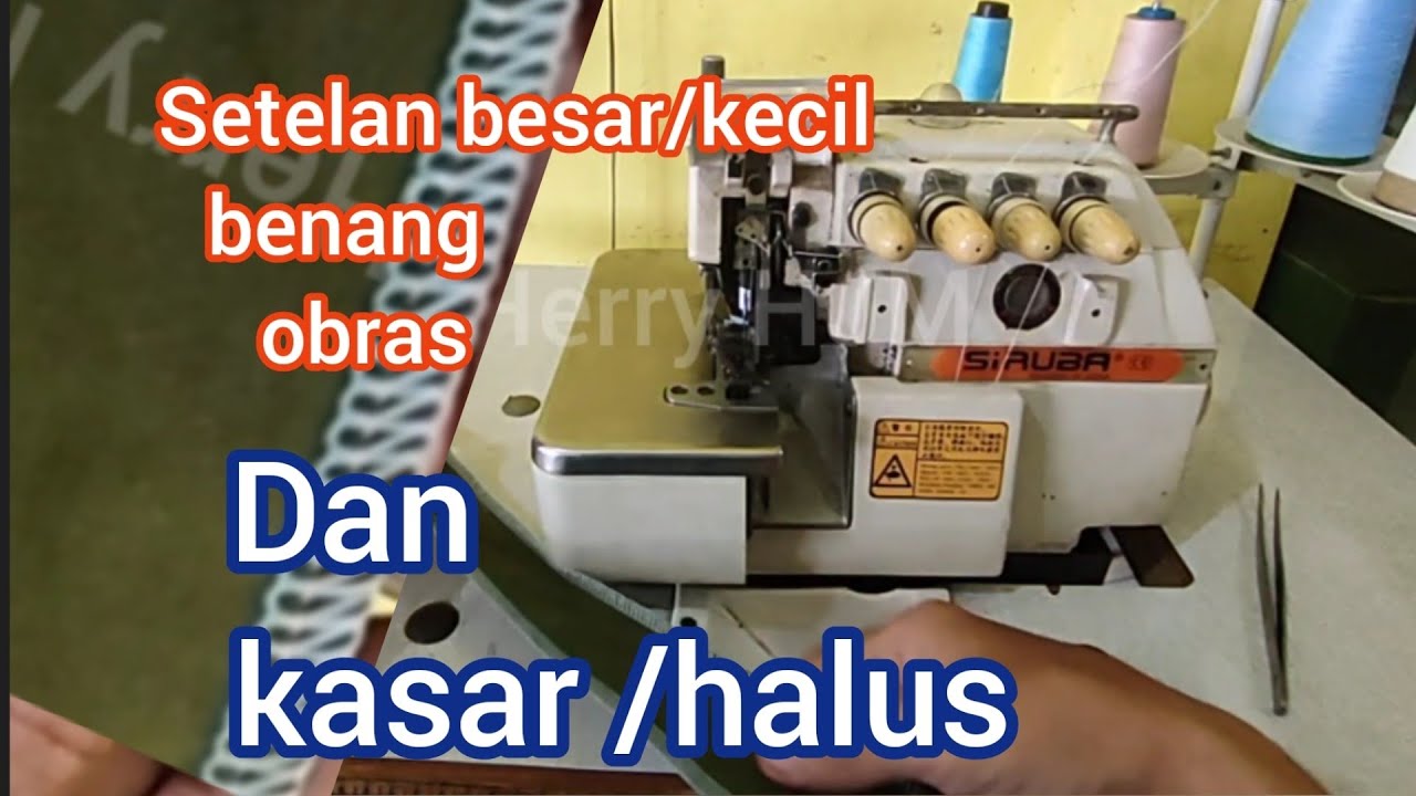 Setelan Melebarkan Setelan Benang Obras dan halus kasar obras