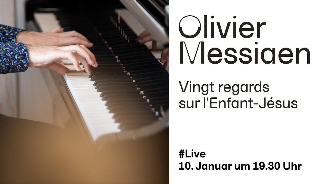 Olivier Messiaen: Vingt regards sur l'Enfant-Jésus