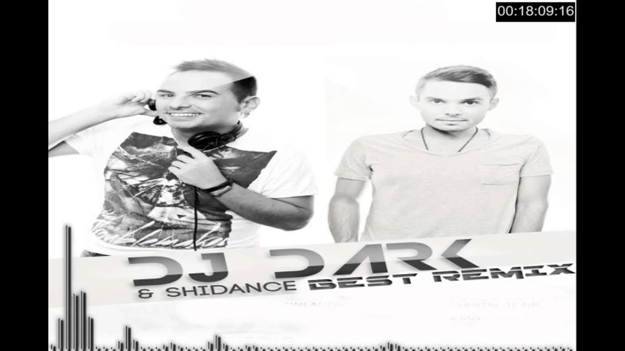 Dj Dark & Shidance Best Remixes September 2013