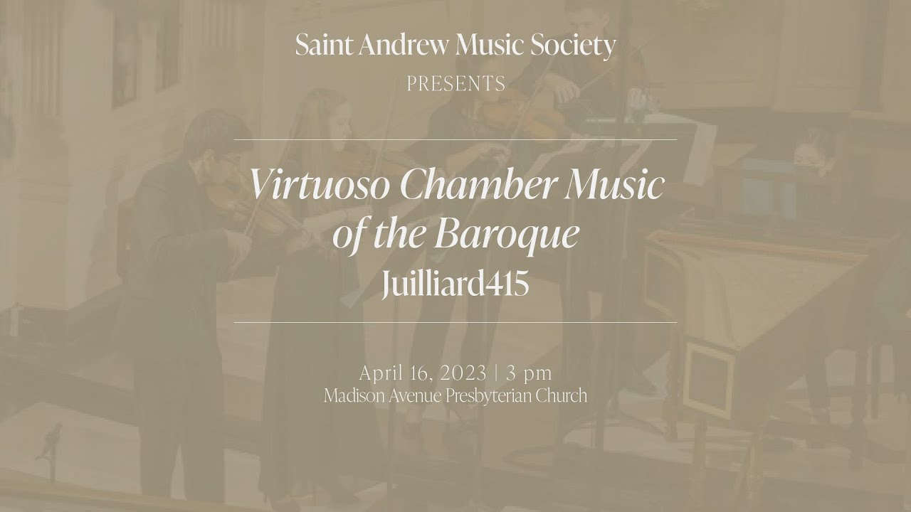 Music on Madison - Virtuoso Chamber Music of the Baroque | Juilliard415