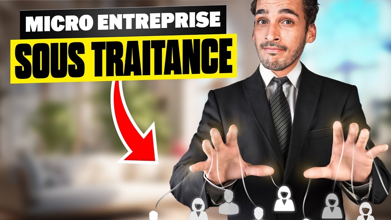 cr&eacute;er sa micro entreprise de sous traitance - guide complet