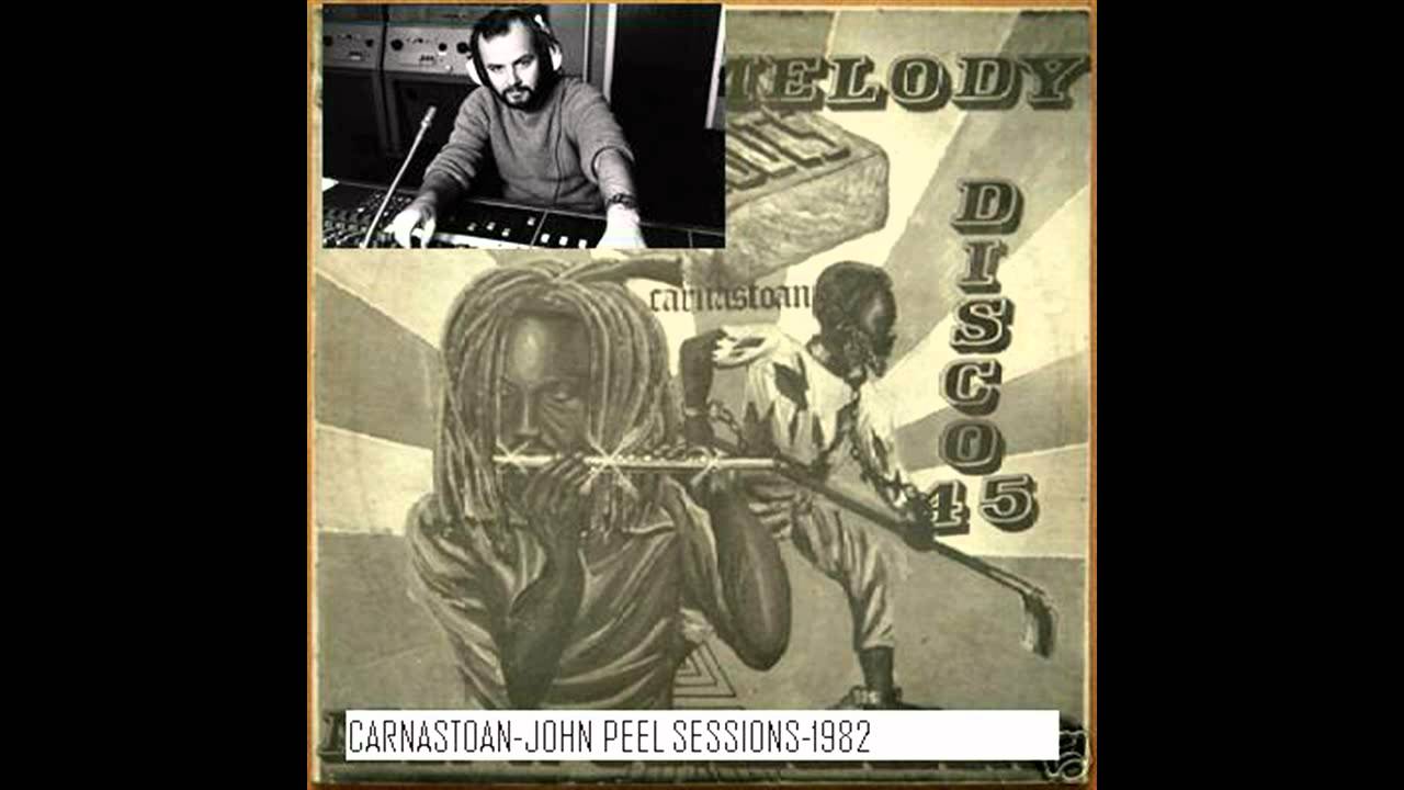 Carnastoan - John Peel session 19-10-1982