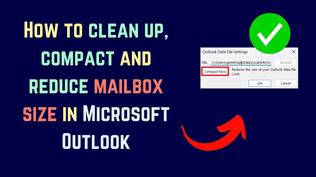 How to clean up, compact and reduce Inbox size in Outlook