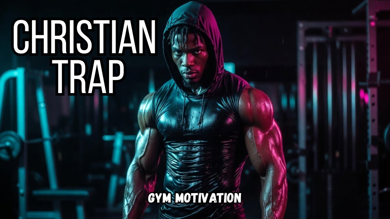 Christian Trap Gym Music 2026 | High Energy Faith Beats for Training