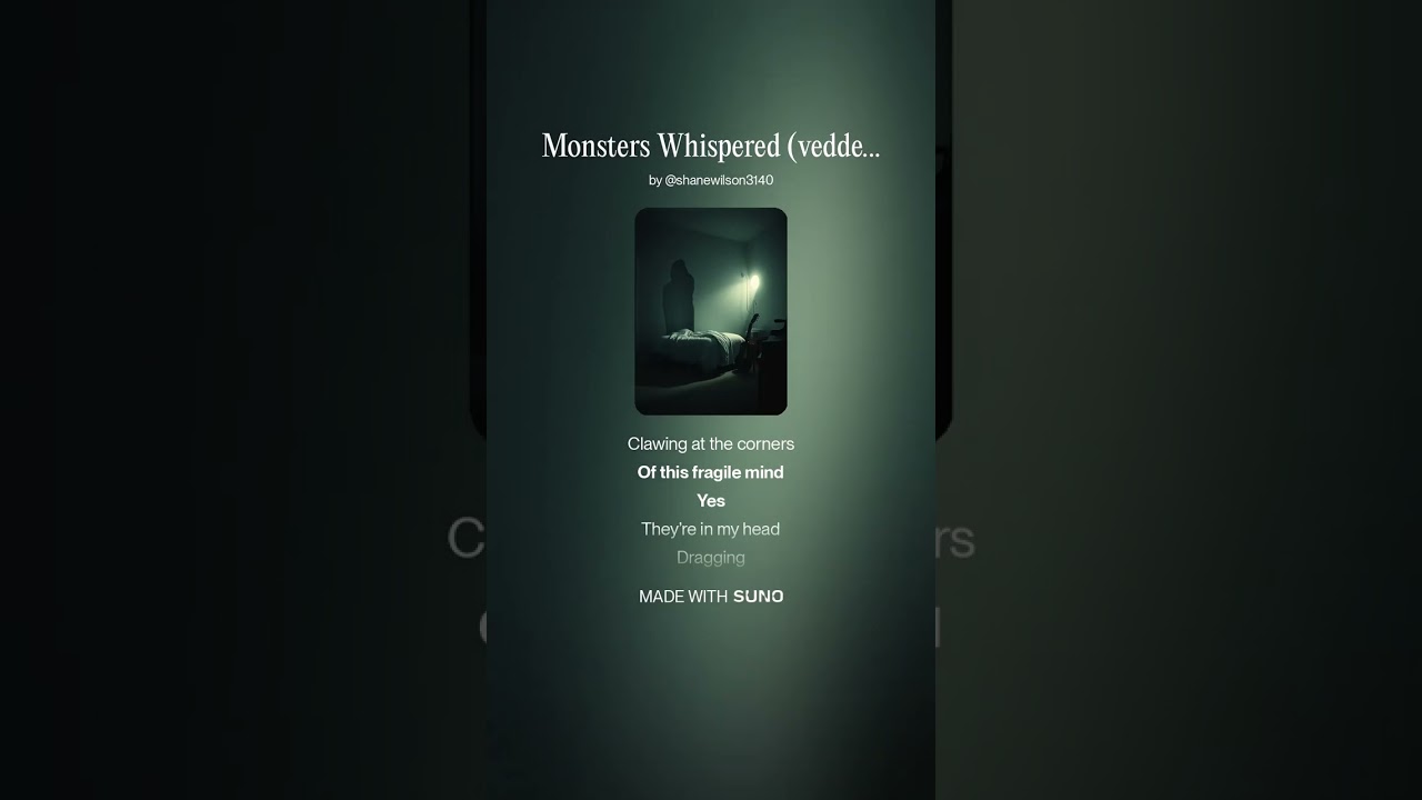 Monsters Whispered vedder mix