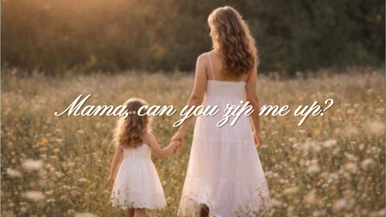 Mama, can you zip me up? (Lyric Video)