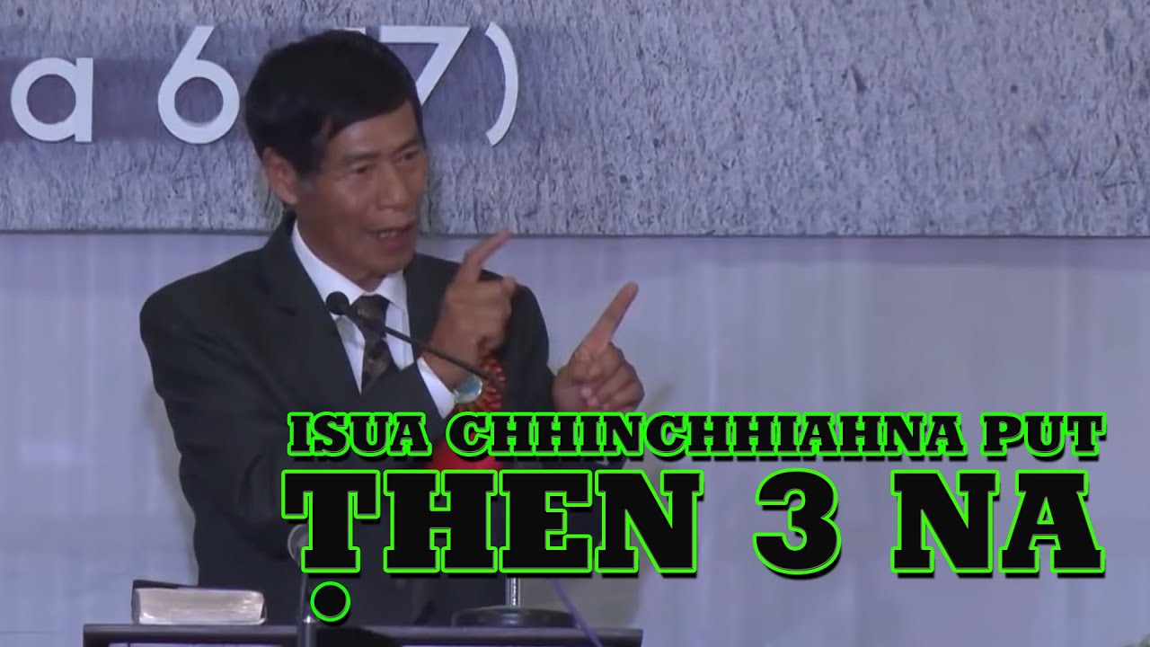 REV. VANLALZUATA SERMON | ISUA CHHINCHHIAHNA PUT 3