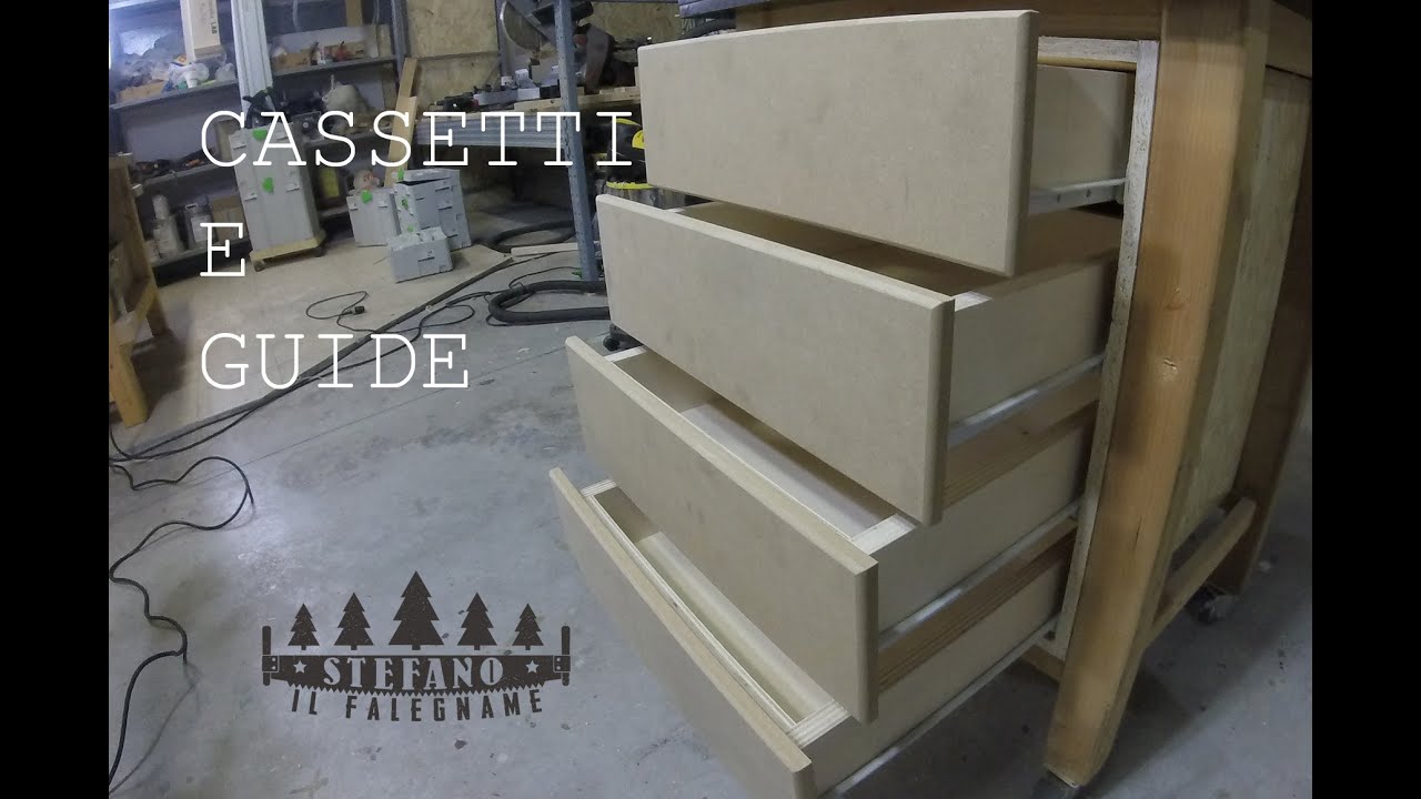 Cassetti e Guide - Costruzione e montaggio