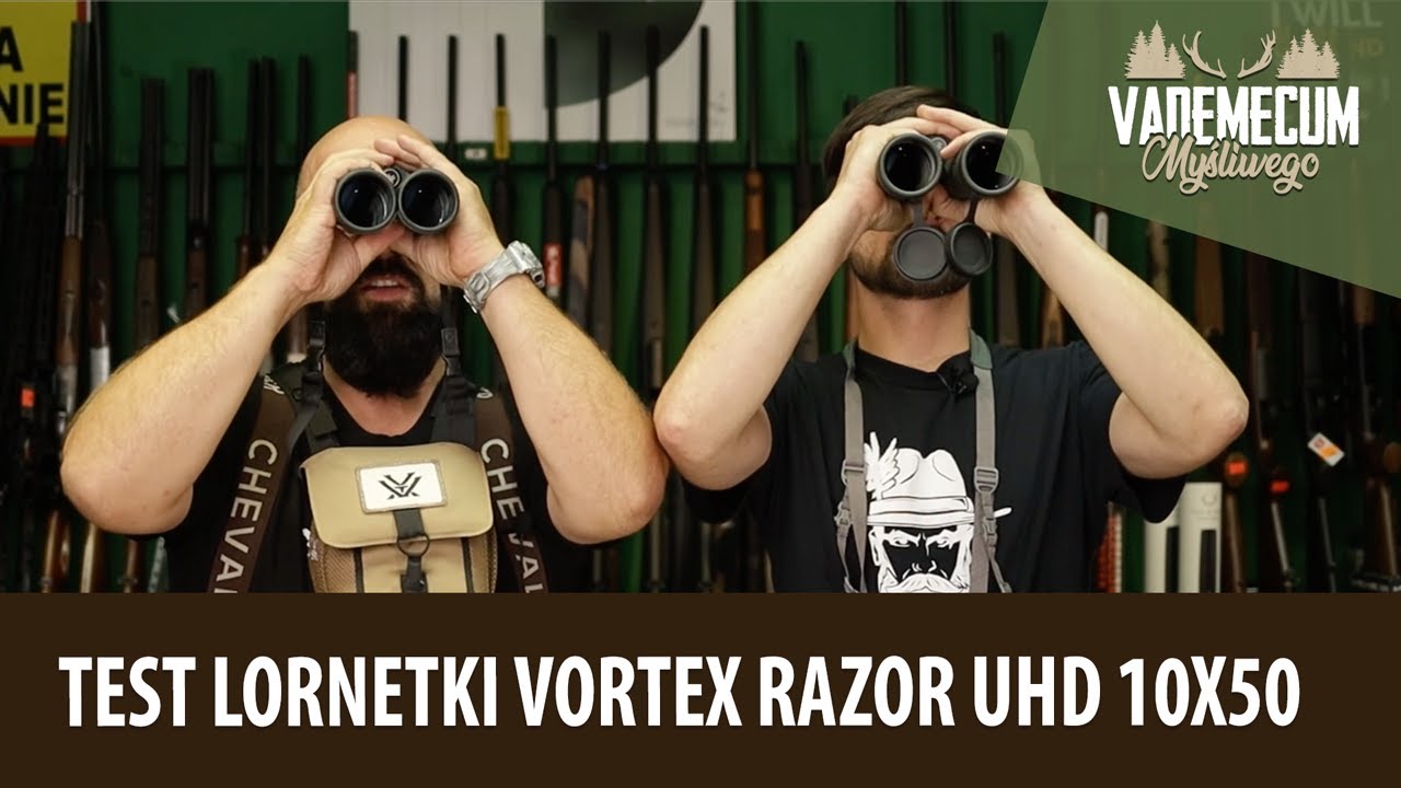 # 137 Test Lornetki Vortex Razor UHD 10X50