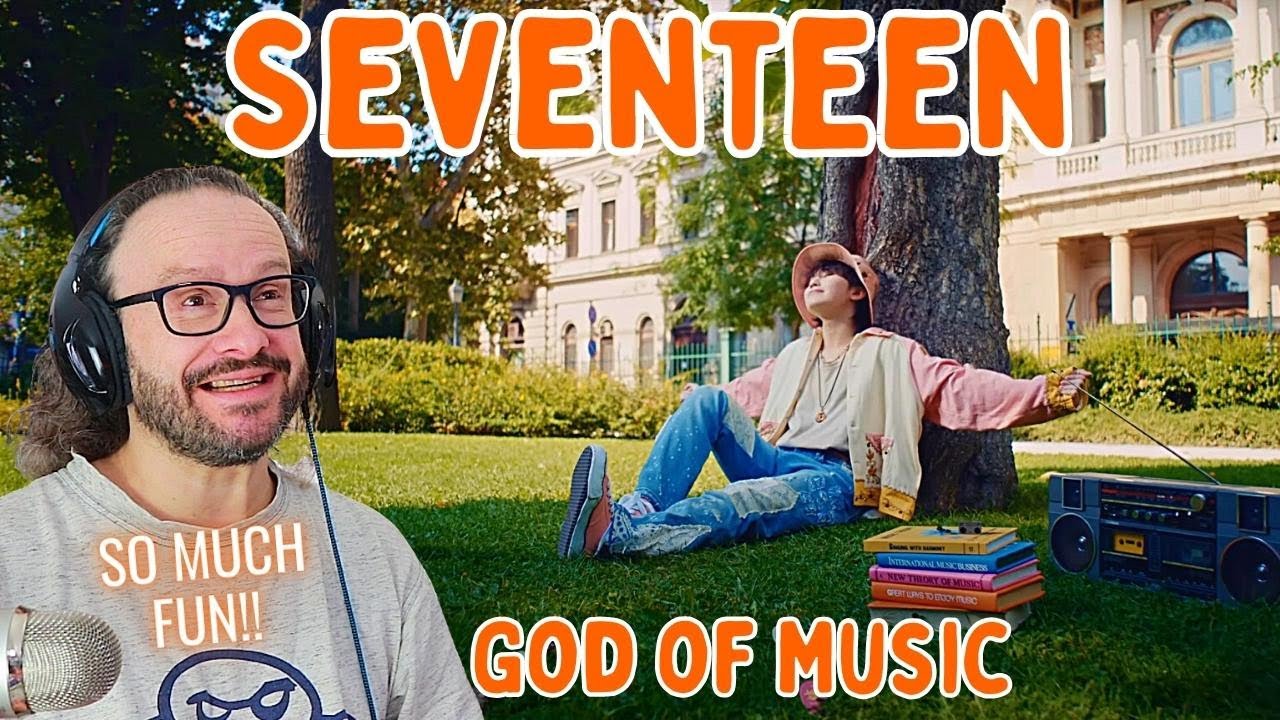 SEVENTEEN (세븐틴) '음악의 신' Official MV first time reaction