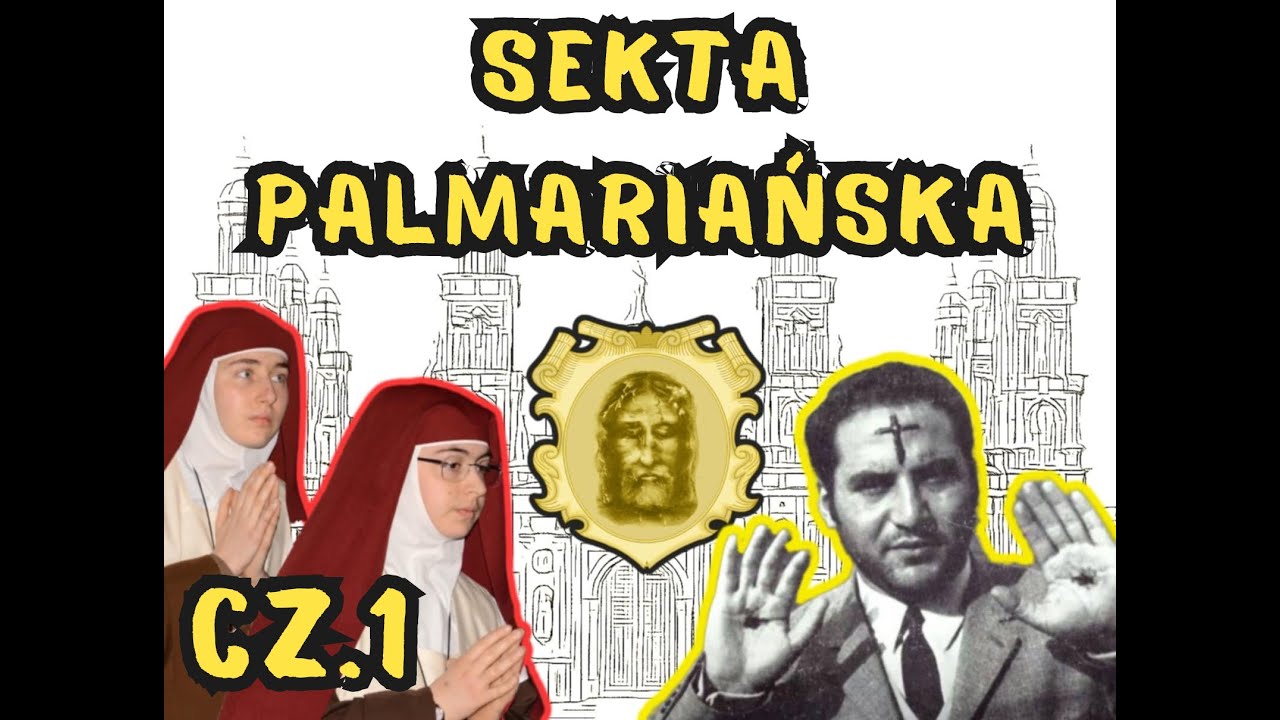 Sekta Palmariańska - część 1: Początki i rozw&oacute;j