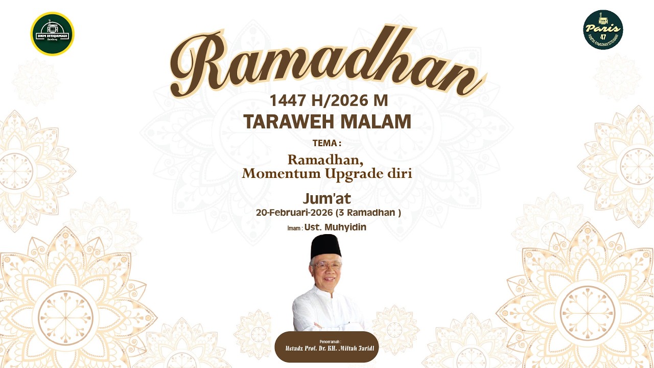 🟢Ceramah Tarawih || Sholat Berkualitas di Bulan Mulia || Ustadz Prof. Dr. KH. Miftah Faridl