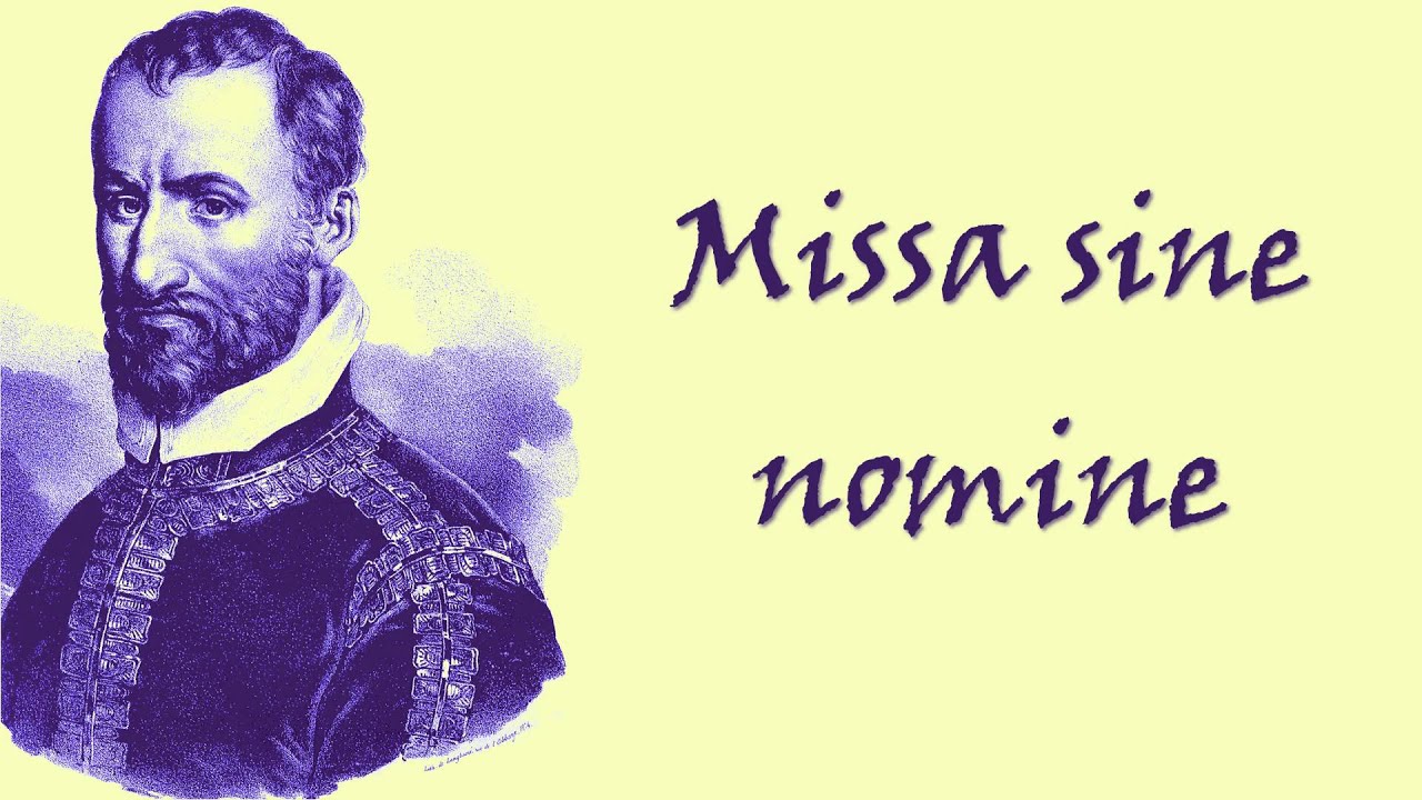 Palestrina - Missa sine nomine
