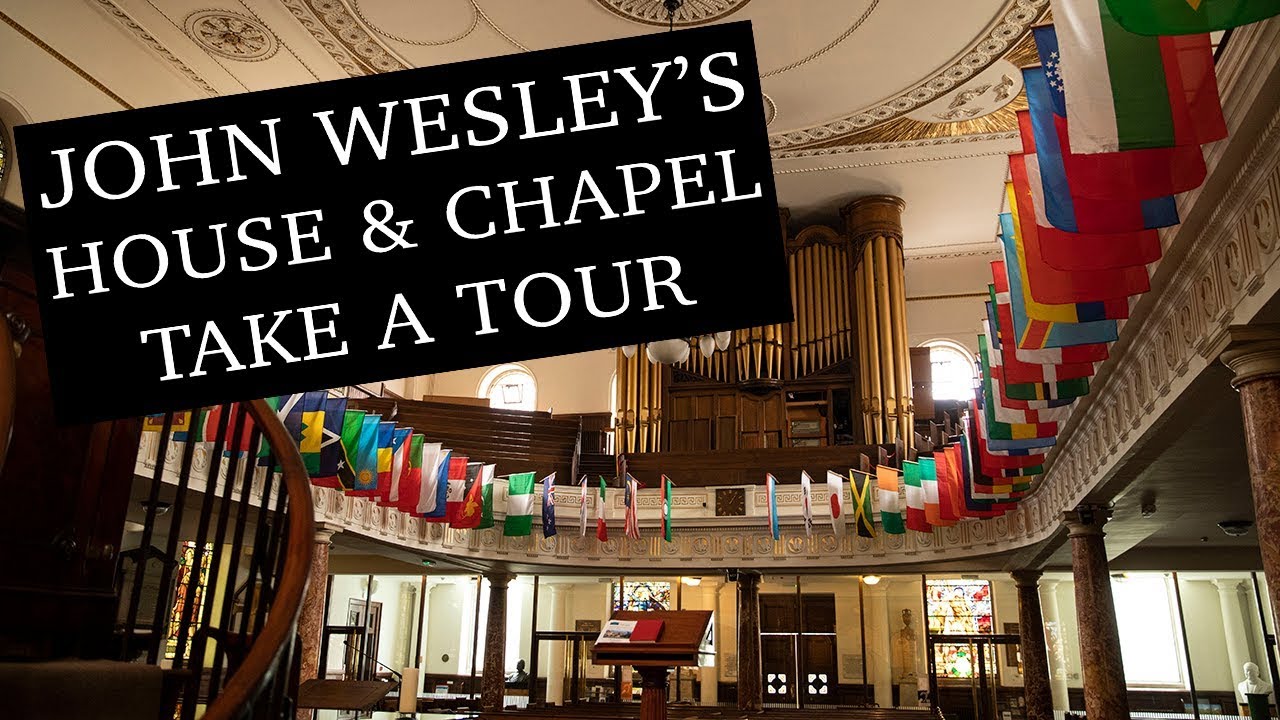 John Wesley's House & Chapel - Take a tour - By Caleb Corneloup