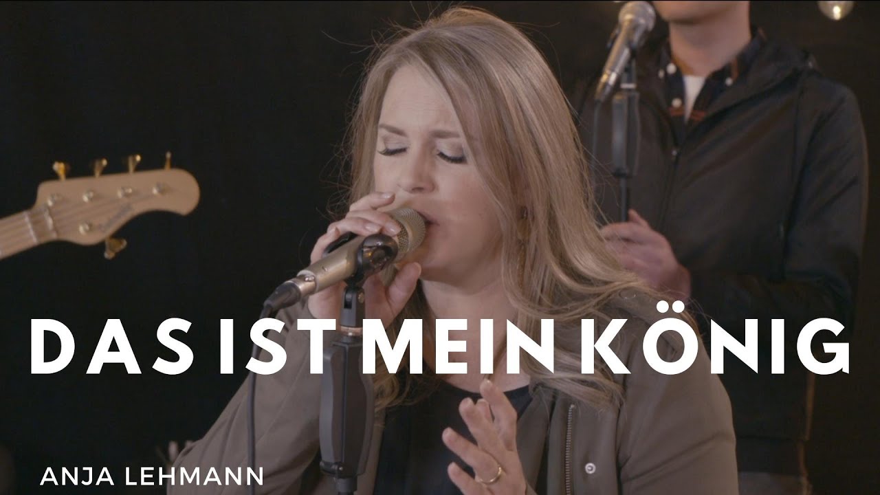 Anja Lehmann - Das ist mein König (Offizielles Musikvideo)