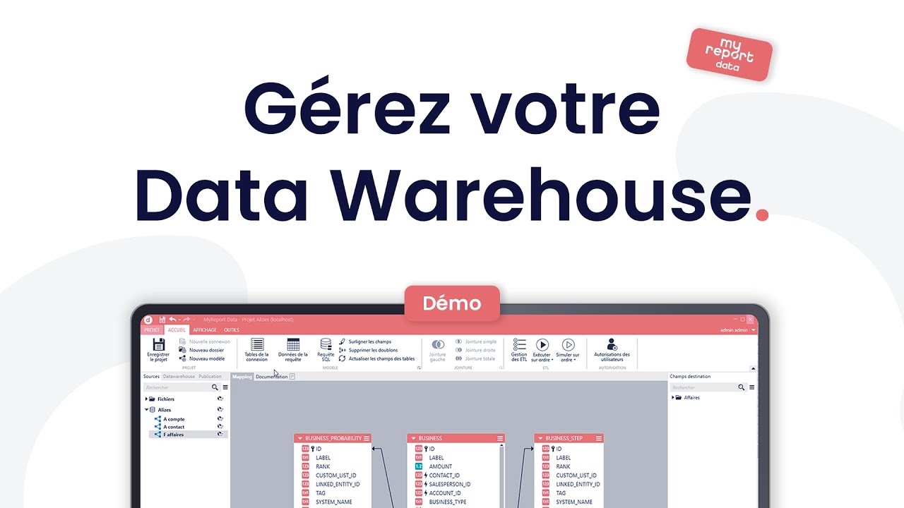 Cr&eacute;er et g&eacute;rez un Data Warehouse avec MyReport | D&eacute;monstration MyReport Data