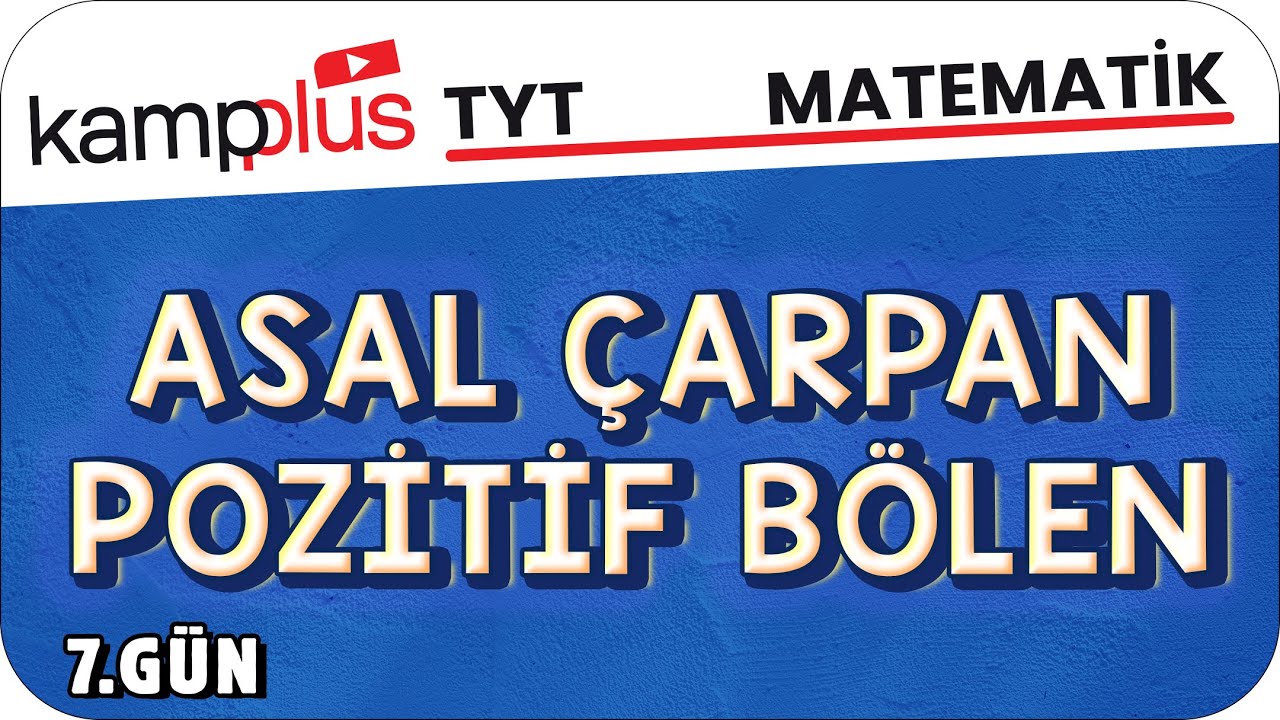 Pozitif B&ouml;len Sayısı - TYT Matematik 7.G&uuml;n | #kampplus #YKS2024