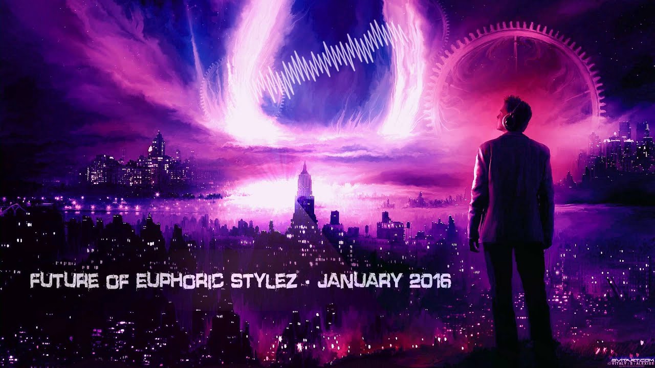 Future of Euphoric Stylez - January 2016 [HQ Mix]