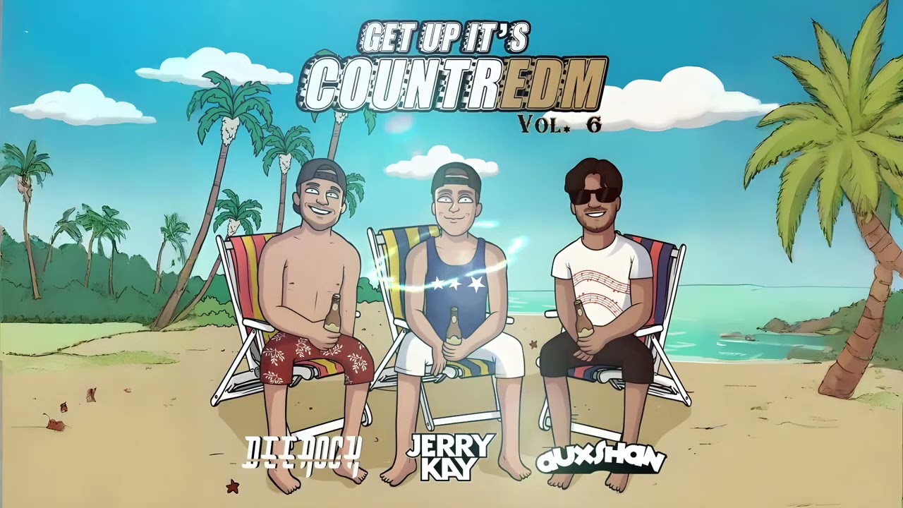 Get Up It's CountrEDM 6 - Deerock, Jerry Kay, & Auxshan