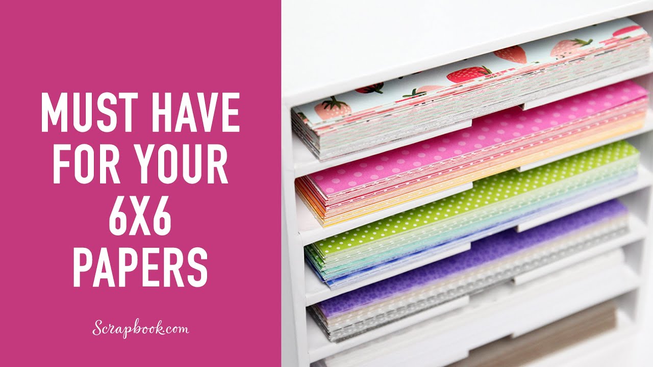 Store and Organize Your 6x6 Paper with This! | Scrapbook.com Exclusive