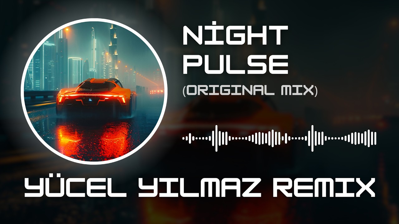 Dj Yücel Yılmaz - Night Pulse ( Original Mix )