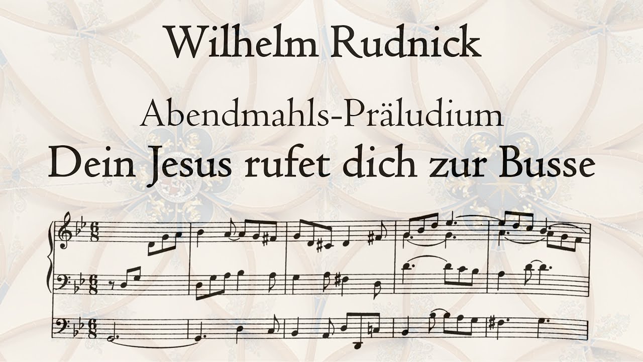 Rudnick: Dein Jesus rufet dich zur Busse - Walcker/Eule organ, Annaberg, Hauptwerk