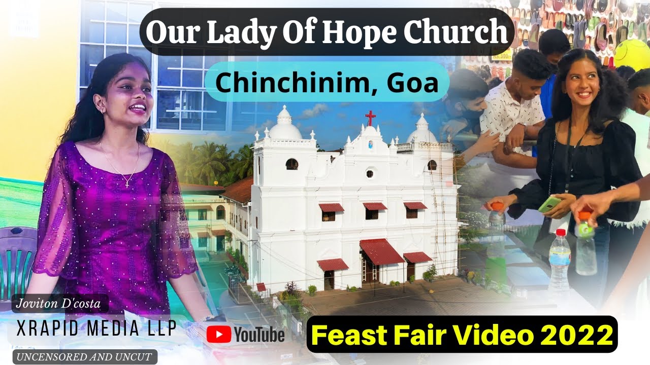 OUR LADY OF HOPE CHURCH Chinchinim Goa | Feast Fair Video 2022 | People Fully Enjoying Their Time ❤️