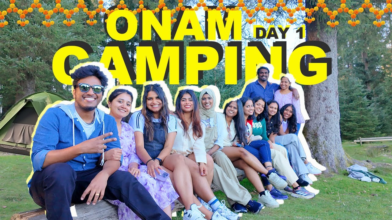 ഞങ്ങളുടെ ഓണാഘോഷം Onam Camping Day 1