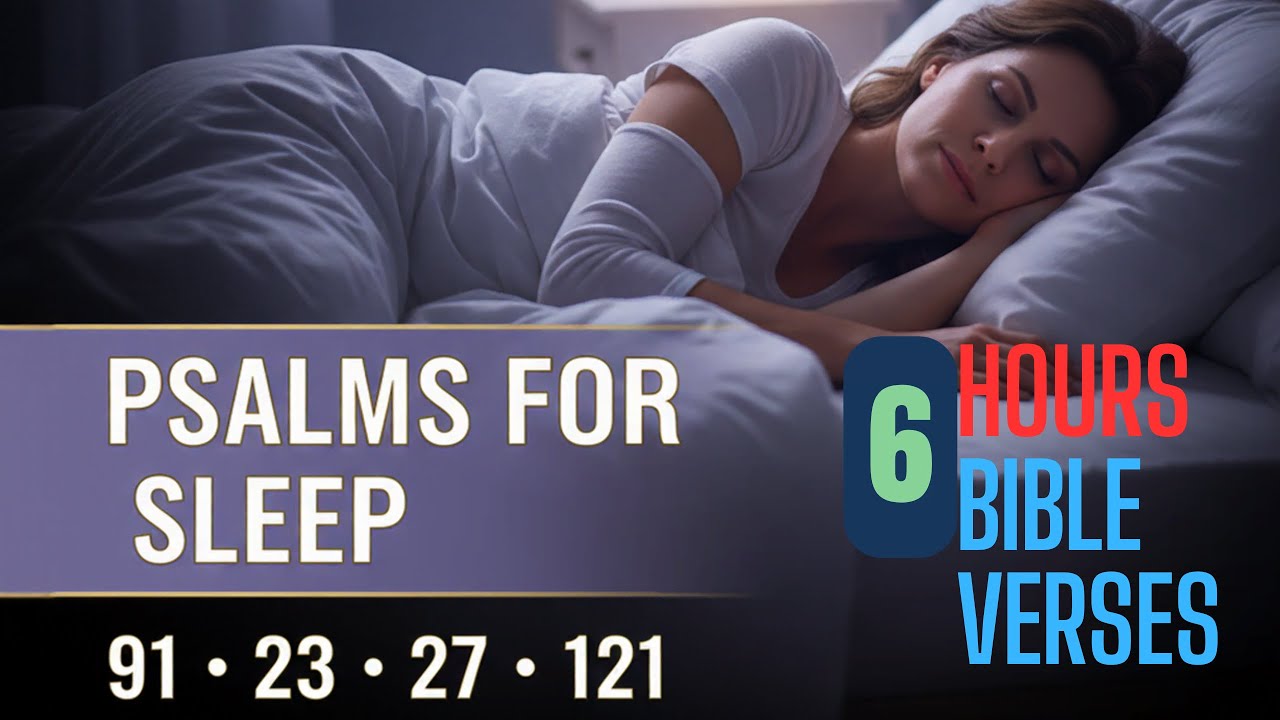 (NO ADS) 6 Hours of Peaceful Psalms for Sleep (91, 23, 27, 121) Bible Verses for Night Protection