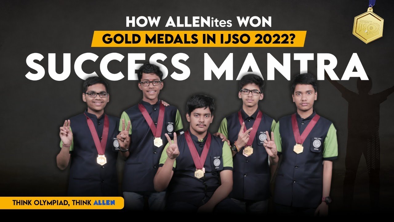 📌 How ALLENites won Gold Medals in IJSO 2022? | Success Mantra of Toppers' | ALLEN
