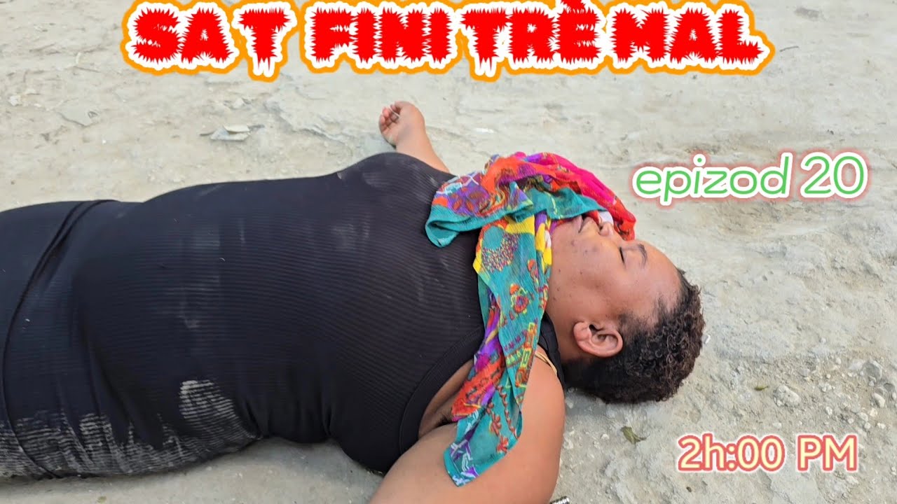 SA T FINI TR&Egrave; MAL  FULL EPIZOD 20 🔥🔥🔥🔥🔥🔥🔥🔥