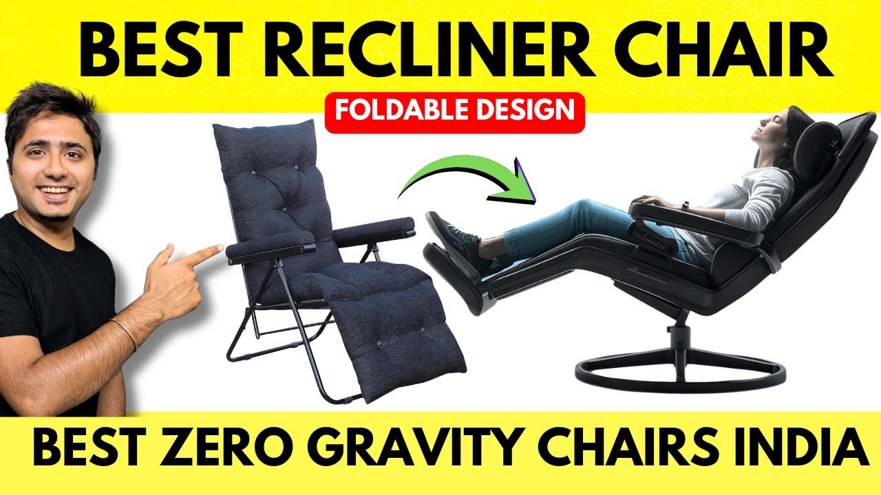 Best Recliner Chair in India  | Best Zero Gravity Chairs India | Relax Recliner Folding Chair Review