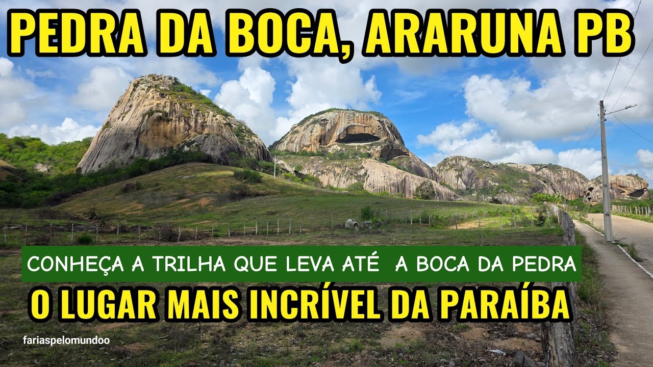 PEDRA DA BOCA, VENHA SE CONECTAR COM A NATUREZA, PARQUE ESTADUAL PEDRA DA BOCA, ARARUNA PB 