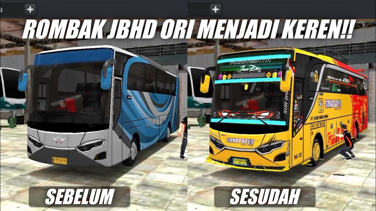 SEBELUM VS SESUDAH! Transformasi GILA Bus JBHD Standar Jadi Raja Jalanan Bus Pariwisata! 🤩 